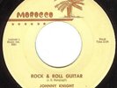 Johnny Knight-Rock & Roll Guitar-Rockabilly 45-Morocco