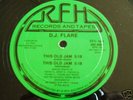D.J. Flare - This old Jam - R F H Rec. - 1986 random