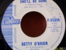 BETTY OBRIEN - SHE'LL BE GONE, RARE POPCORN, NORTHERN