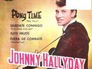 JOHNNY HALLYDAY SPANISH EP HEY PONY/SI TU RESTES AVEC M