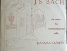 Bach 6 solo Cello Suites Jean-Max Clement Sol 60016/7