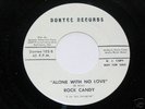 Soul 45 Rock Candy on Dontee Alone With No Love