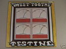 SWEET TOOTHE TESTING  PSYCH LP ORIG.
