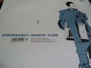 AFRONAUGHT SHAPIN' FLUID 3LP APOLLO 2001 AMAZING BROKEN