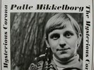 DEBUT PALLE MIKKELBORG the MYSTERIOUS CORONA * M- *