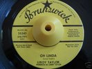 Northern 45 LEROY TAYLOR Oh Linda Brunswick HEAR IT