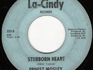 Northern Soul 45 ERNEST MOSLEY Stubborn Heart La-Cindy