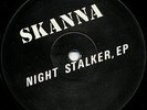 SKANNA - NIGHT STALKER EP - VERY RARE @ LISTEN @