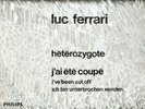 LUC FERRARI. HETEROZYGOTE. Avant-garde music. France.