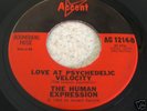 THE HUMAN EXPRESSION   LOVE AT PSYCHEDELIC VELOCITY  45