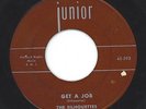RARE Original Vinyl 45 - Get A Job - The Silhouettes