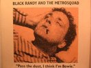black randy and metrosquad pass the dust dangerhouse