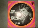 7'' JOHNNY HALLYDAY ' CEUX QUE L'AMOUR A BLESSES DUTCH