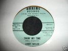NORTHERN SOUL-LEROY TAYLOR-TAKIN MY TIME-SHRINE 101