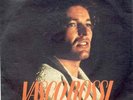 VASCO ROSSI - VADO AL MASSIMO - 45 GIRI - NUOVO - MINT