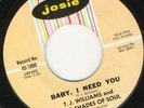 T.J. WILLIAMS, BABY I NEED YOU. NORTHERN SOUL, ORIGINAL