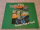 STEEL MILL green eyed god UK PENNY FARTHING ORIG PROG