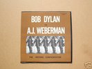 Bob Dylan vs. A.J. Weberman, The Historic Confrontation