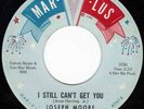 Joseph Moore - I Still Can't Get You   - Northern Soul
