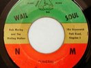 BOB MARLEY & WAILING WAILERS 45 FUNERAL, RARE JAMAICA