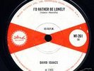 DAVID ISAACS, I'D RATHER BE LONELY, WI261 EX 7