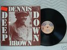 dennis brown.       deep down.