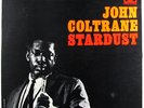 JOHN COLTRANE-STARDUST-ORIGINAL 12