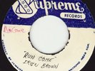 RUN COME / I'M STILL AROUND - IRVIN BROWN * STUDIO ONE*
