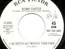 Kenny Carter Gotta Get Myself Together RCA Listen