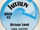 Carol Kalphat African Land UK Hitrun 12 Listen