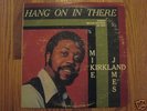 MIKE JAMES KIRKLAND Hang On In There LP ORIGINAL LISTEN