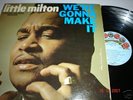 RARE LP US  ORIG   LITTLE MILTON  we're gonna make it