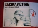 DECIMA VICTIMA LP 12'' UN HOMBRE SOLO  JOYA MOVIDA EX+
