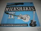 MILKSHAKES IV 