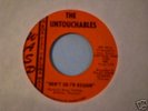 THE UNTOUCHABLES : Don't Go  Garage Punk Fuzz 45 LISTEN
