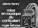 PIERRE HENRY mise en musique du corticalart