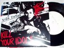 KILL YOUR IDOLS Salmon TEST PRESS punk hardcore misfits
