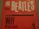 BEATLES w/ TONY SHERIDAN WHY & CRY FOR A SHADOW 45 MINT