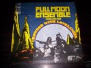 FULL MOON ENSEMBLE/Crowed with Lonelenes/CBS 64267 (FR)