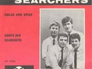 THE SEARCHERS-SUGAR AND SPICE -  SCARCE DUTCH 7'PS 1963