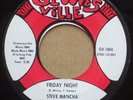 Steve Mancha / Friday Night on Groovesville SOUL 45