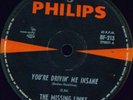 MISSING LINKS ORIGINAL YOU ARE DRIVING ME INSANE Hear
