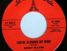 BOBBY WAYNE 45 YOU'RE BLOWING MY MIND, RARE SOUL FUNK