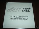 Motley Crue Toast of the Town / Stick to Your Guns 45