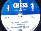 HARMONICA FRANK - HOWLIN TOMCAT -RARE CHESS 78RPM VG++