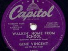 GENE VINCENT -WALKIN HOME FROM SCHOOL - RARE U.S. 78