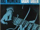 Grant Green-Idle Moments-Blue Note 84154-SUPERB