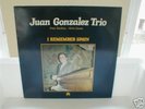 JUAN GONZALEZ TRIO / I REMEMBER SPAIN/ RARE PIANO TRIO