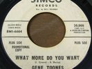 Gene Toones 45 Simco Promo - What more do..N.Soul