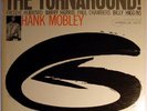 HANK MOBLEY-THE TURNAROUND-ORIGINAL